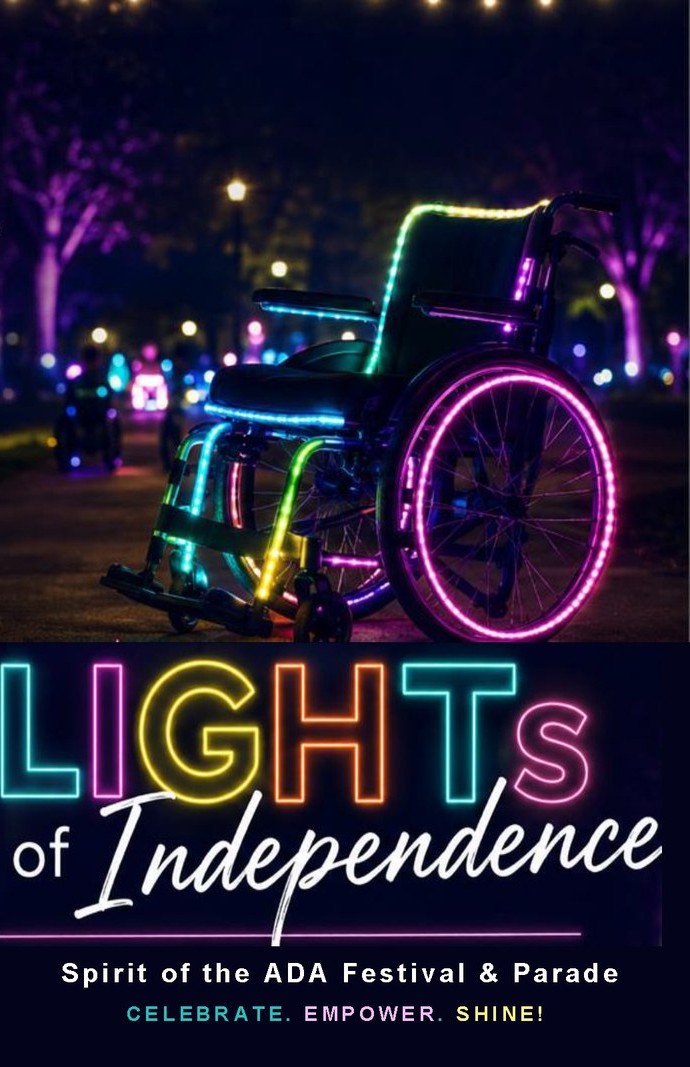 Lights of Independence: Spirit of the ADA Festival and Parade. A wheelchair outlined in glowing neon lights. Celebrate, empower, shine!